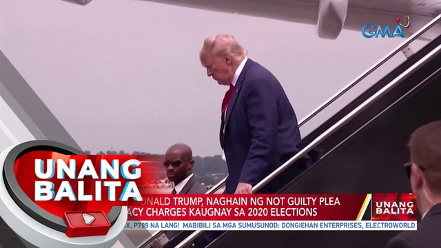Ex-U.S. Pres. Donald Trump, naghain ng not guilty plea sa conspiracy charges kaugnay sa 2020 elections | UB