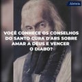 Os conselhos de Santo Cura d’Ars