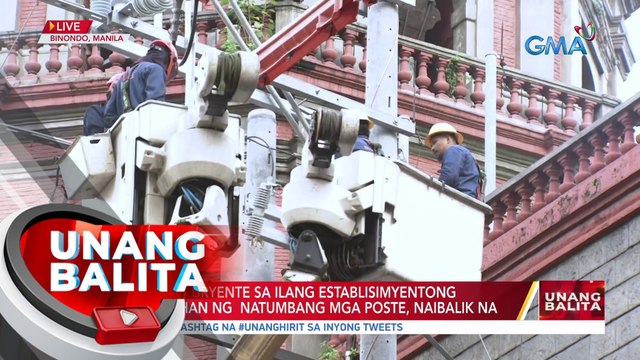 Supply ng kuryente sa ilang establisimyentong naapektuhan ng natumbang mga poste, naibalik na | UB