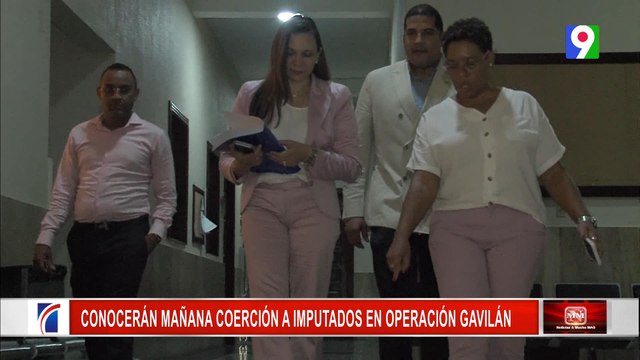 Imputados de Operación Gavilán conocerán mañana coerción | Primera Emisión SIN