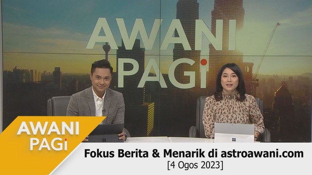 AWANI Pagi: Berita tumpuan & menarik di astroawani.com [4 Ogos 2023]
