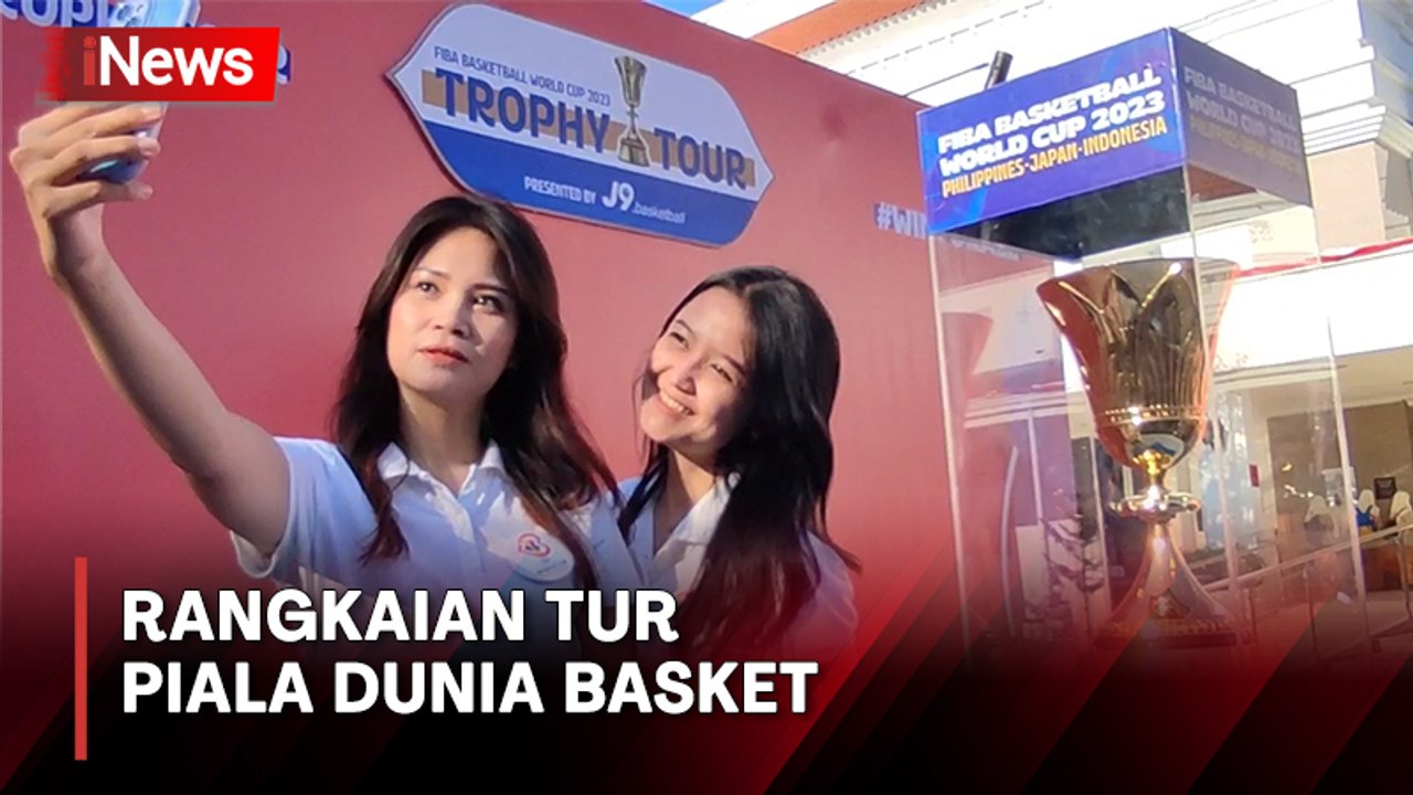 Rangkaian Tur Piala Dunia Basket, Trofi FIBA World Cup 2023 Kunjungi Surabaya