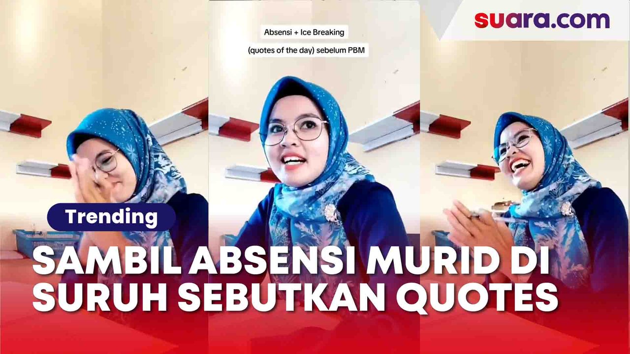 Viral! Momen Absensi Sambil Nge-Quotes Dari Gur...