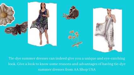 Give yourself a unique and eye-catching look with Tie-dye summer dresses.