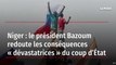 Niger : le président Bazoum redoute les conséquences « dévastatrices » du coup d’État