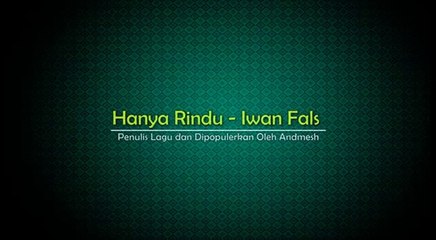 hanya rindu- iwanfals