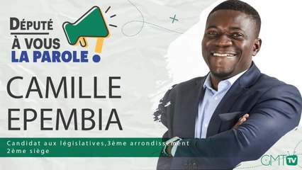 [#Députéàvouslaparole] Législatives 2023 : Camille Epembia, à vous la parole !