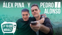 ¿Y tú qué miras? Con Álex Pina y Pedro Alonso