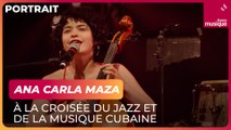 Ana Carla Maza, à la croisée du jazz et de la musique cubaine