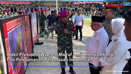 Tải video: Wapres Ma'ruf Tinjau Pos Pengamanan Perbatasan RI-Malaysia di Ambalat