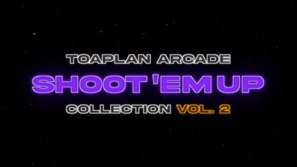 Toaplan Arcade Shoot 'Em Up Collection Volume 2 Official Announcement Trailer