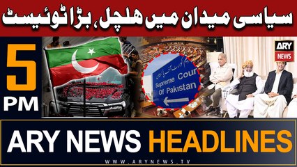 ARY News 5 PM Headlines 4th August 2023 | Syasi Maidan mei bari halchal