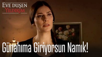 Namık ağzının payını aldı! - Eve Düşen Yıldırım