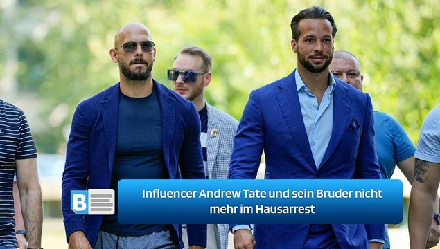 Influencer Andrew Tate und sein Bruder nicht mehr im Hausarrest