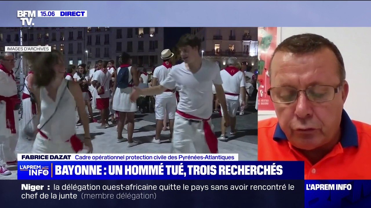 Homme tué aux fêtes de Bayonne: "Il n'y a pas cette insécurité qu'on pourrait laisser entendre" selon Fabrice Dazat de la protection civile des Pyrénées-Atlantiques