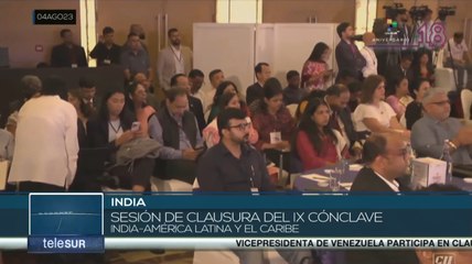 Reporte 360º 04-08: Culminó el IX Cónclave Económico India-ALC