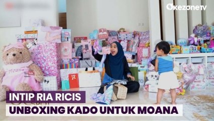 Ria Ricis Kelelahan Unboxing Kado untuk Moana