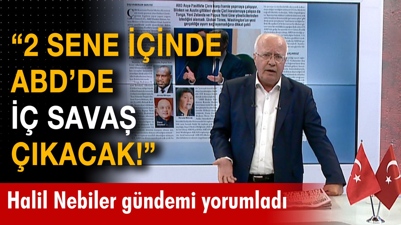 "2 sene içinde ABD'de iç savaş çıkacak!" -Televizyon Gazetesi - 4 Ağustos 2023 - Halil Nebiler -Ulusal Kanal