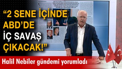 "2 sene içinde ABD'de iç savaş çıkacak!" -Televizyon Gazetesi - 4 Ağustos 2023 - Halil Nebiler -Ulusal Kanal