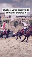Quelle est votre épreuve de chevalerie préférée?