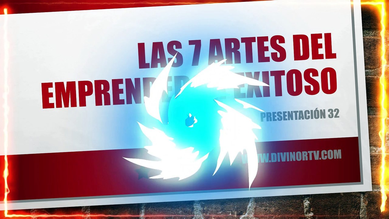 Presentación 32. Las 7 artes del emprendedor exitoso
