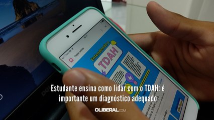 Estudante ensina como lidar com o TDAH: é importante um diagnóstico adequado