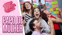 Papo de Mulher: histórias divertidas com As Olívias - Você Bonita (04/08/2023)