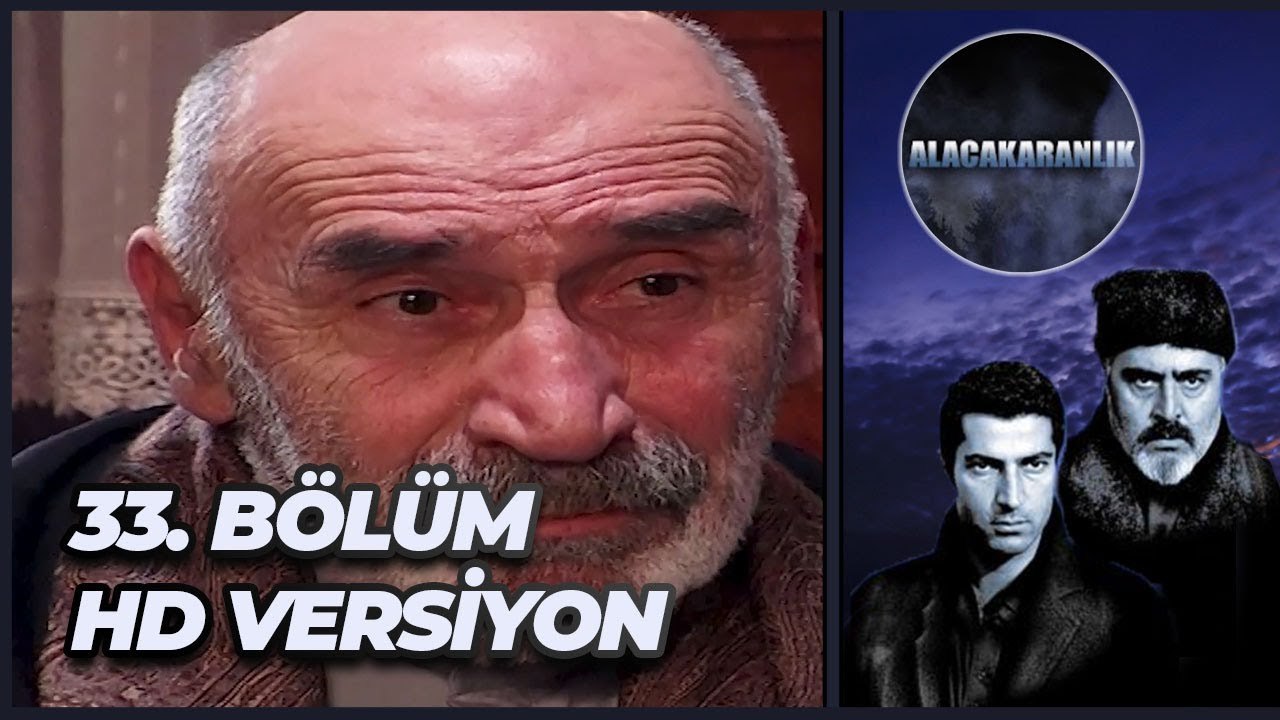 Alacakaranlık 33. Bölüm | HD Versiyon