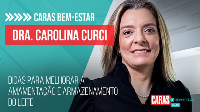 AMAMENTAÇÃO: DOUTORA CAROLINA CURCI FALA SOBRE BENEFÍCIOS, ARMAZENAMENTO E ESCLARECE DÚVIDAS