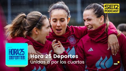 Unidas a por los cuartos