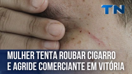 Mulher tenta roubar cigarro e agride comerciante em Vitória