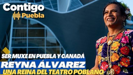 Ser MUXE en Puebla y Canadá: Presentan teatro "Historia de una reina zapoteca"