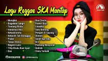 Lagu Reggae SKA Mantap Full Album _ Musik Enak Di Dengar Saat Santai @musictime.mp3