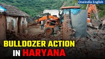 Nuh Violence: Bulldozer action in Haryana, illegal encroachments demolished | Oneindia News