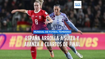 MUNDIAL FEMENINO DE FÚTBOL | ESPAÑA 5 - 1 SUIZA España arrolla a Suiza y pasa a cuartos de final