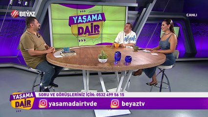 Yaşama Dair 5 Ağustos 2023