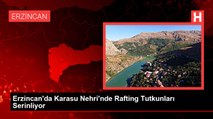 Erzincan'da Karasu Nehri'nde Rafting Tutkunları Serinliyor