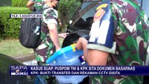 Geledah Kantor Basarnas, KPK dan TNI Sita Bukti Transfer Pencairan Cek hingga Rekaman CCTV