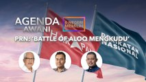 Agenda AWANI: PRN | 'Battle of Aloq Mengkudu'