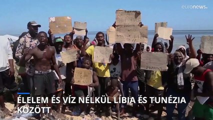 Élelem és víz nélkül tengődnek a menedékkérők Líbia és Tunézia között