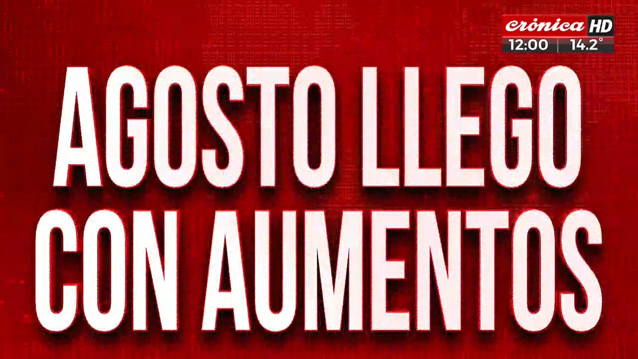 Agosto llegó con aumentos: ¿Cómo llegas a fin de mes?