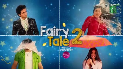 Fairy Tale 2 Mega EP 01 - PART 02 - 05 Aug 23 Powered By Glow  Lovely, Sehar Khan - Hamza Sohail