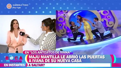 En Boca de Todos_ Maju Mantilla le presentó a Ivana su nueva casa