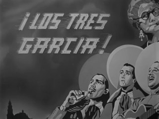 Los Tres Garcia - Pelicula Mexicana Completa