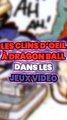 CLINS D'OEIL À DRAGON BALL DANS LES JEUX VIDÉO !