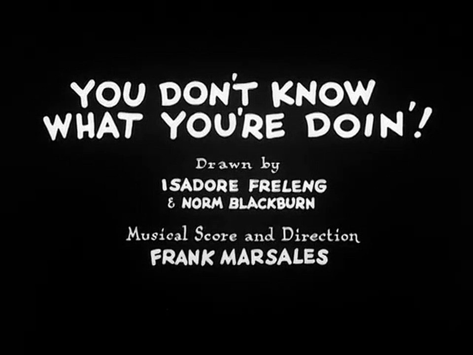 Merrie Melodies | You Don't Know What You're Doin'