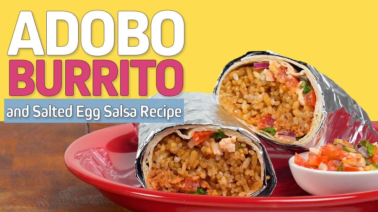 Adobo Burrito Recipe and Salted Egg Salsa A Fusion of Filipino and