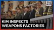 North Korean leader Kim tours weapons factories, vows to boost war readiness amid tensions