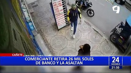 Cañete: asaltan a comerciante que retiró 26 mil soles de banco