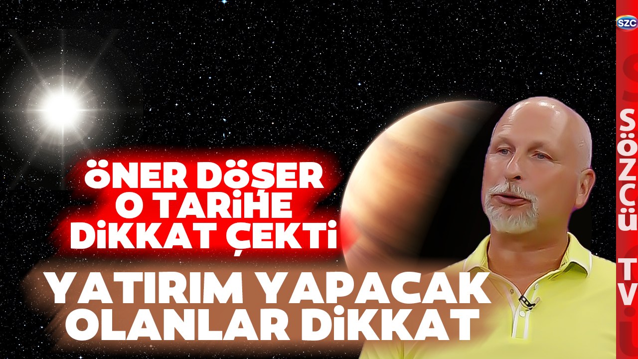 Güneş ve Jüpiter Açısı Kesinleşiyor! Öner Döşer...